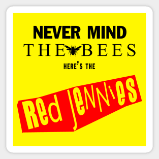 Nevermind The Bees Sticker